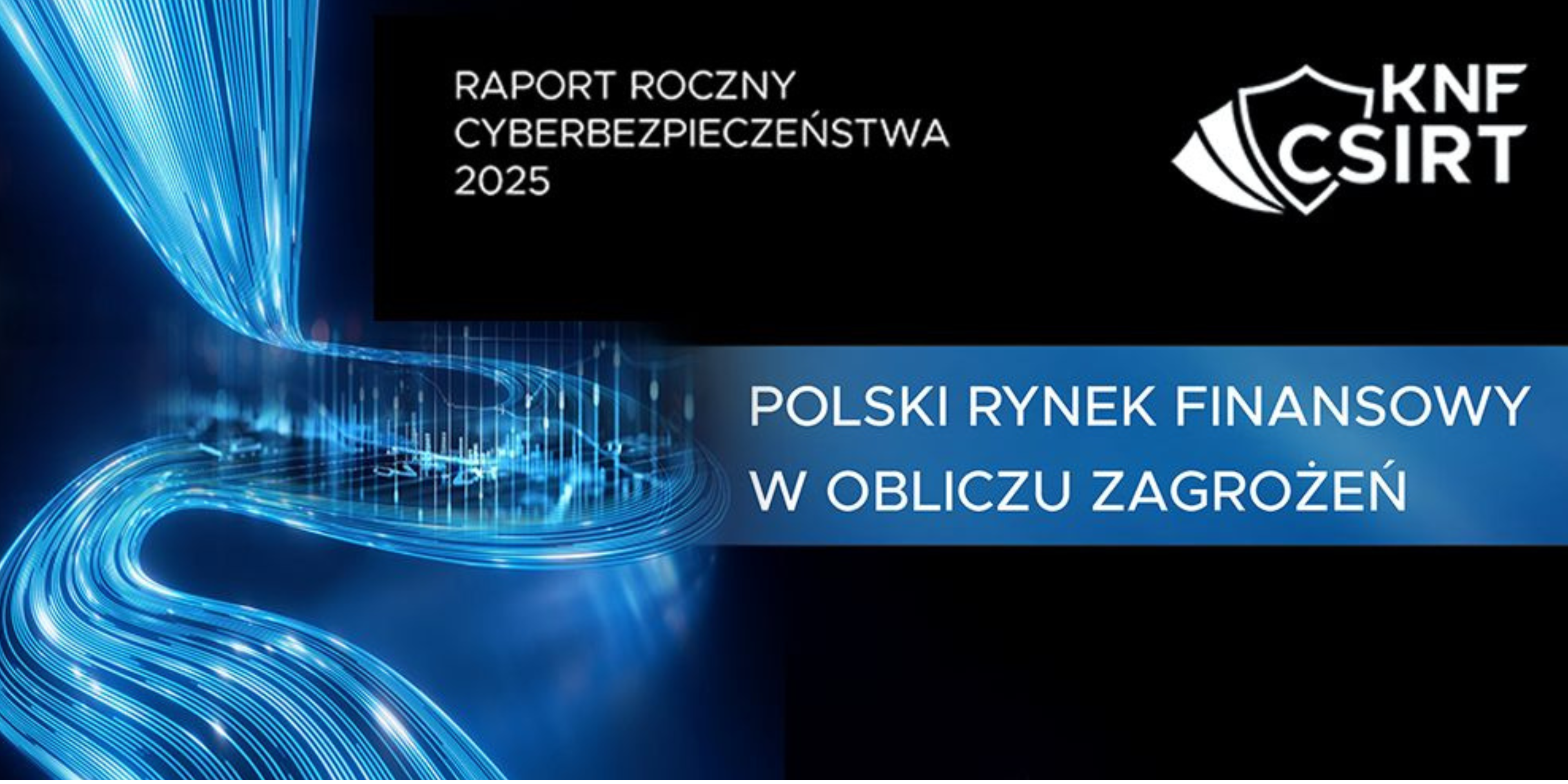 Raport Roczny Cyberbezpieczeństwa Raport Roczny Cyberbezpieczeństwa